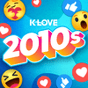 Radio K-LOVE 2010s