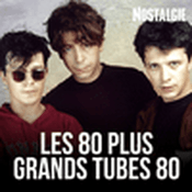 Radio NOSTALGIE LES 80 PLUS GRANDS TUBES 80