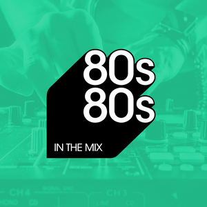 Listen to 80s80s IN THE MIX in the App