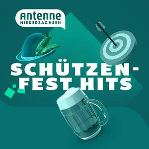 Antenne Niedersachsen - Schützenfest Hits