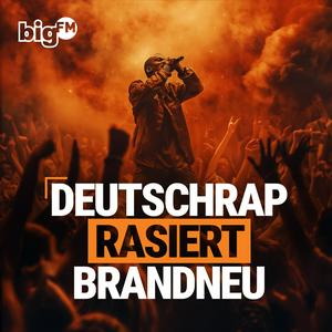 Listen to bigFM Deutschrap rasiert brandeu in the App