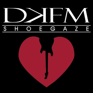 Listen to DKFM Shoegaze Radio in the App