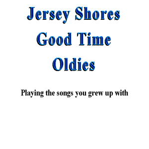 Jersey Shores Good Time Oldies