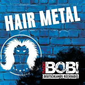 Listen to RADIO BOB! Hair Metal in the App