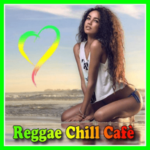 Listen to REGGAE CHILL CAFE in the App