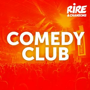 Listen to RIRE ET CHANSONS COMEDY CLUB in the App