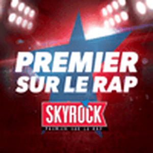 Listen to Skyrock Premier sur le Rap in the App