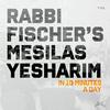 undefined 10 Minutes of Mesilas Yesharim with Rabbi Fischer