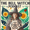 undefined The Bell Witch Podcast: Magic & Witchcraft ✨💚🧙‍♀️