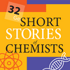 undefined 32 Short Stories of Chemists and Their Chemicals