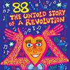 undefined 88 – The Untold Story of a Revolution