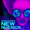 undefined Adventures in New America