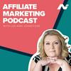 undefined The Affiliate Marketing Podcast