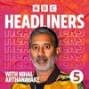 undefined Headliners with Nihal Arthanayake