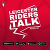 undefined Leicester Riders Talk