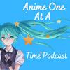undefined Anime One At A Time