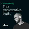 undefined B2B Marketing: The Provocative Truth