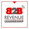 undefined B2B Revenue Leadership - CEO, CRO, CMO, VC, Sales and Marketing Startup SaaS