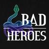 undefined Bad Heroes