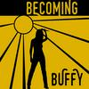 undefined Becoming Buffy