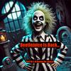 undefined Beetlejuice Is Back!