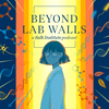 undefined Beyond Lab Walls | Salk Institute