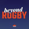 undefined Beyond Rugby