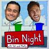 undefined Bin Night with Tak and Matty