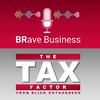 undefined BRave Business and The Tax Factor