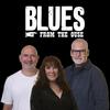 undefined Blues From The Ouse – UK Blues Podcast | Classic Blues, British Blues & Modern Blues Radio