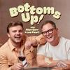 undefined Bottoms Up! With Alan Carr and Lee Peart