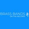 undefined Brass Bands on the Record