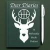 undefined Deer Diaries: A Milwaukee Bucks Podcast