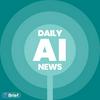 undefined AI News Daily