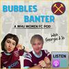 undefined Bubbles Banter
