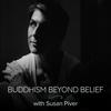 undefined Buddhism Beyond Belief with Susan Piver