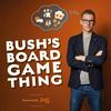undefined Bush's Board Game Thing