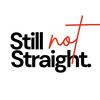 undefined Still Not Straight