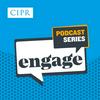 undefined CIPR Engage Podcast