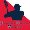 undefined Cleveland Baseball Mornings: A Guardians Fan Podcast