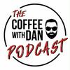 undefined Coffee With Dan