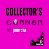 undefined Collector's Corner with Jimmy Star
