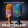 undefined Craft Talkin'