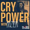 undefined Cry Power Podcast with Hozier and Global Citizen