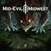 undefined Mid-Evil Midwest