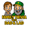 undefined Family Trivia With Dad & Lad