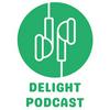 undefined Delight Podcast