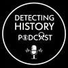 undefined Detecting History Podcast