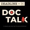 undefined Doc Talk: A Deadline and Nō Studios Podcast