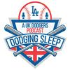 undefined Dodging Sleep - A UK Dodgers Podcast